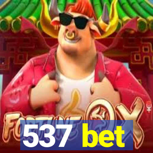 537 bet